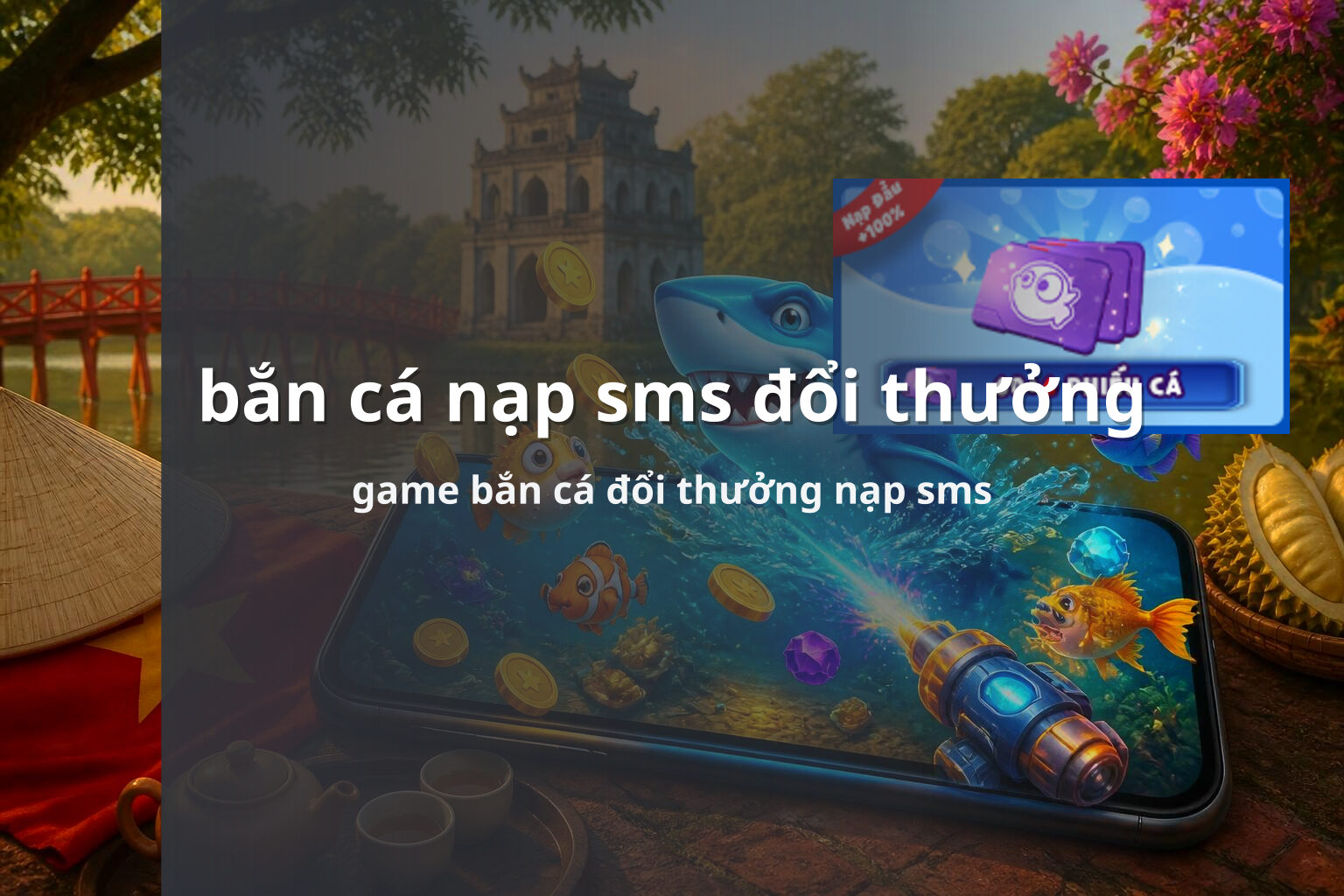 bắn cá nạp sms đổi thưởng game bắn cá đổi thưởng nạp sms