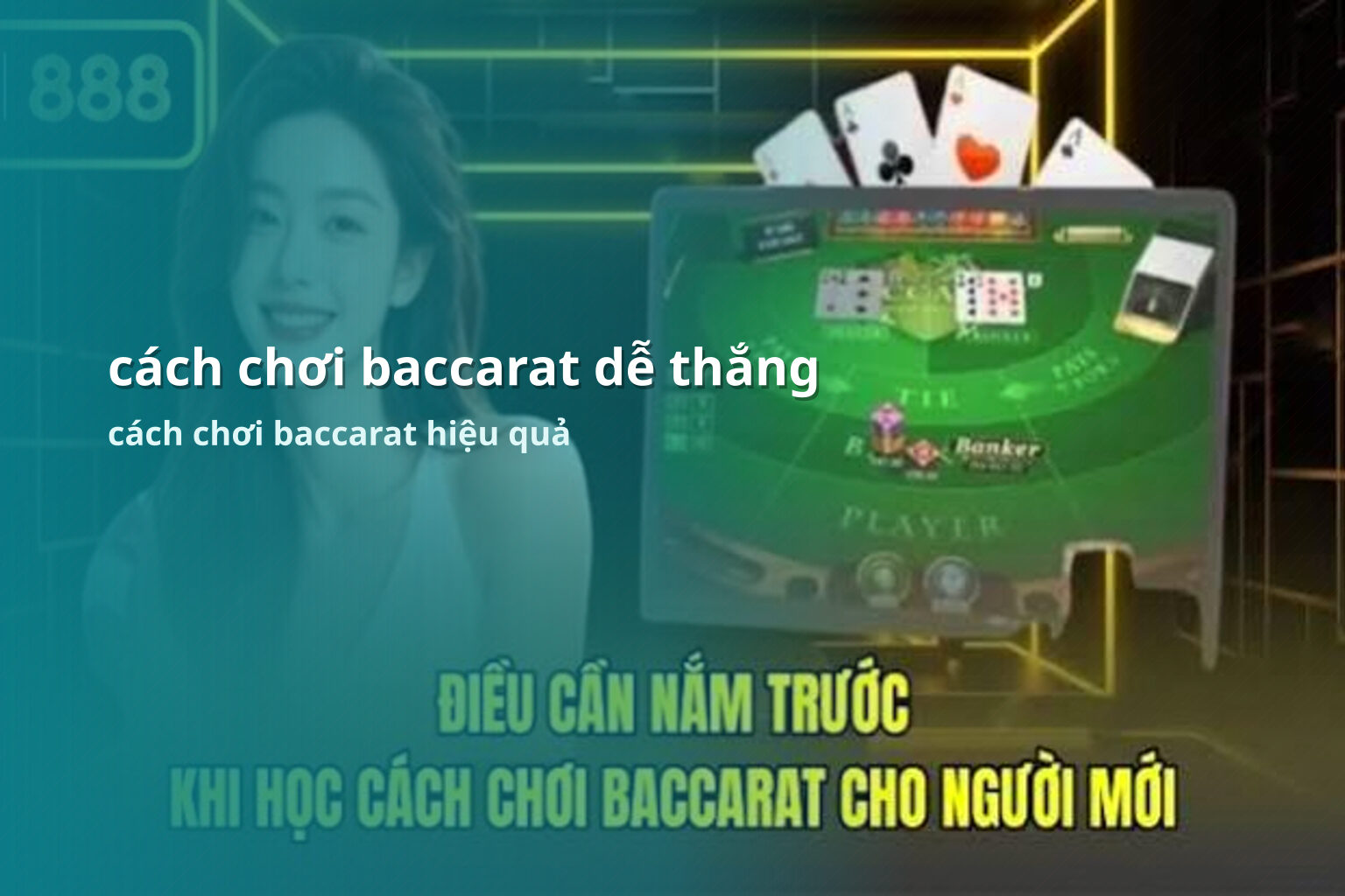 cách chơi baccarat dễ thắng cách chơi baccarat hiệu quả