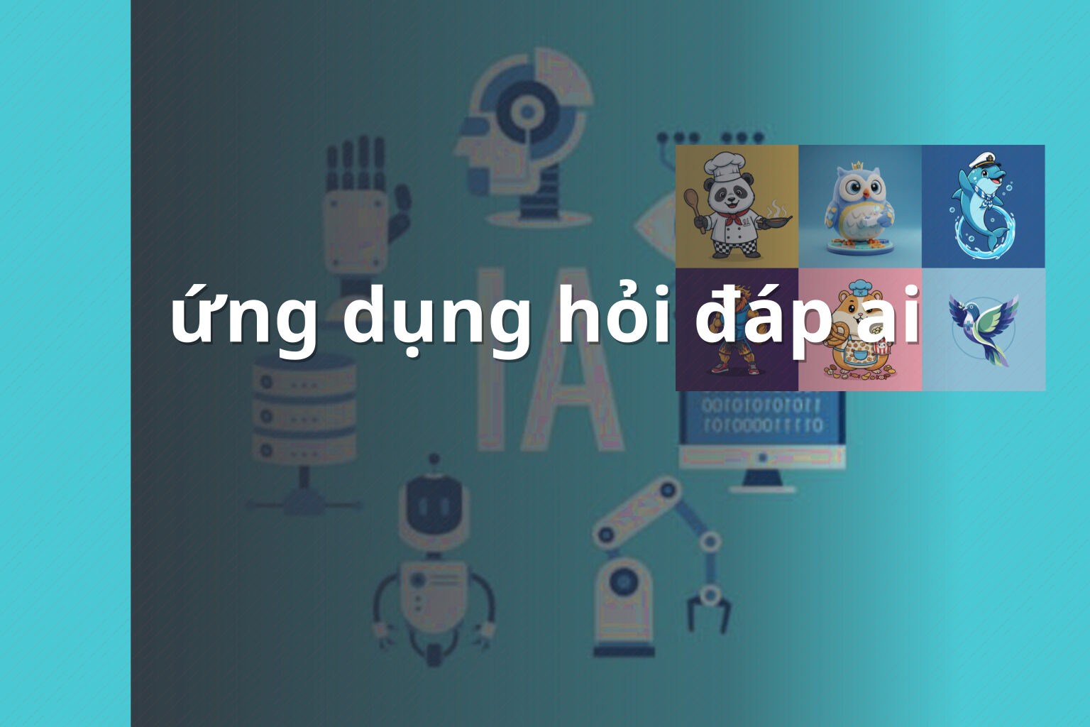 ứng dụng hỏi đáp ai - Trợ lý hỏi đáp bằng AI