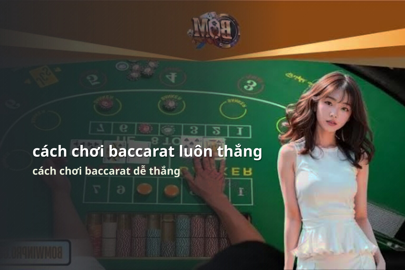 cách chơi baccarat luôn thắng cách chơi baccarat dễ thắng