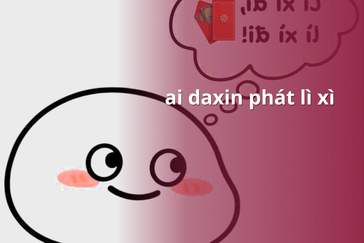 ai daxin phát lì xì - Trò chơi lì xì Ai Daxin