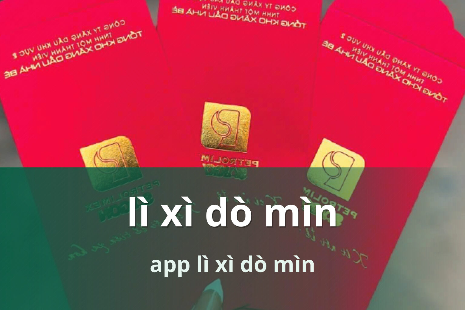 lì xì dò mìn app lì xì dò mìn