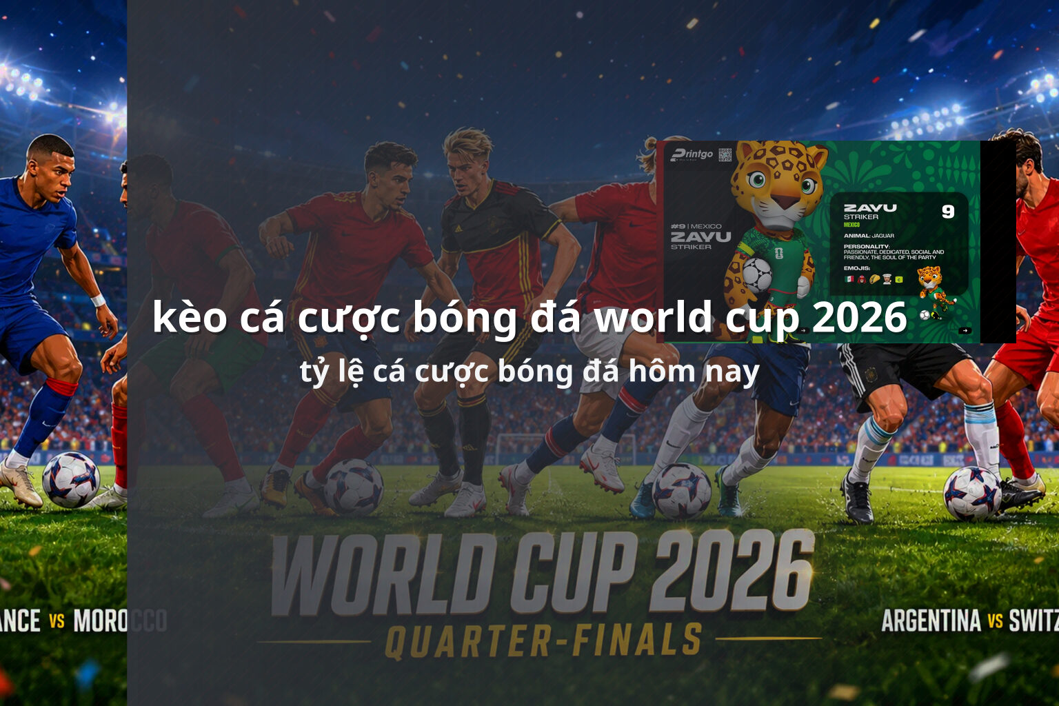 kèo cá cược bóng đá world cup 2026 tỷ lệ cá cược bóng đá hôm nay