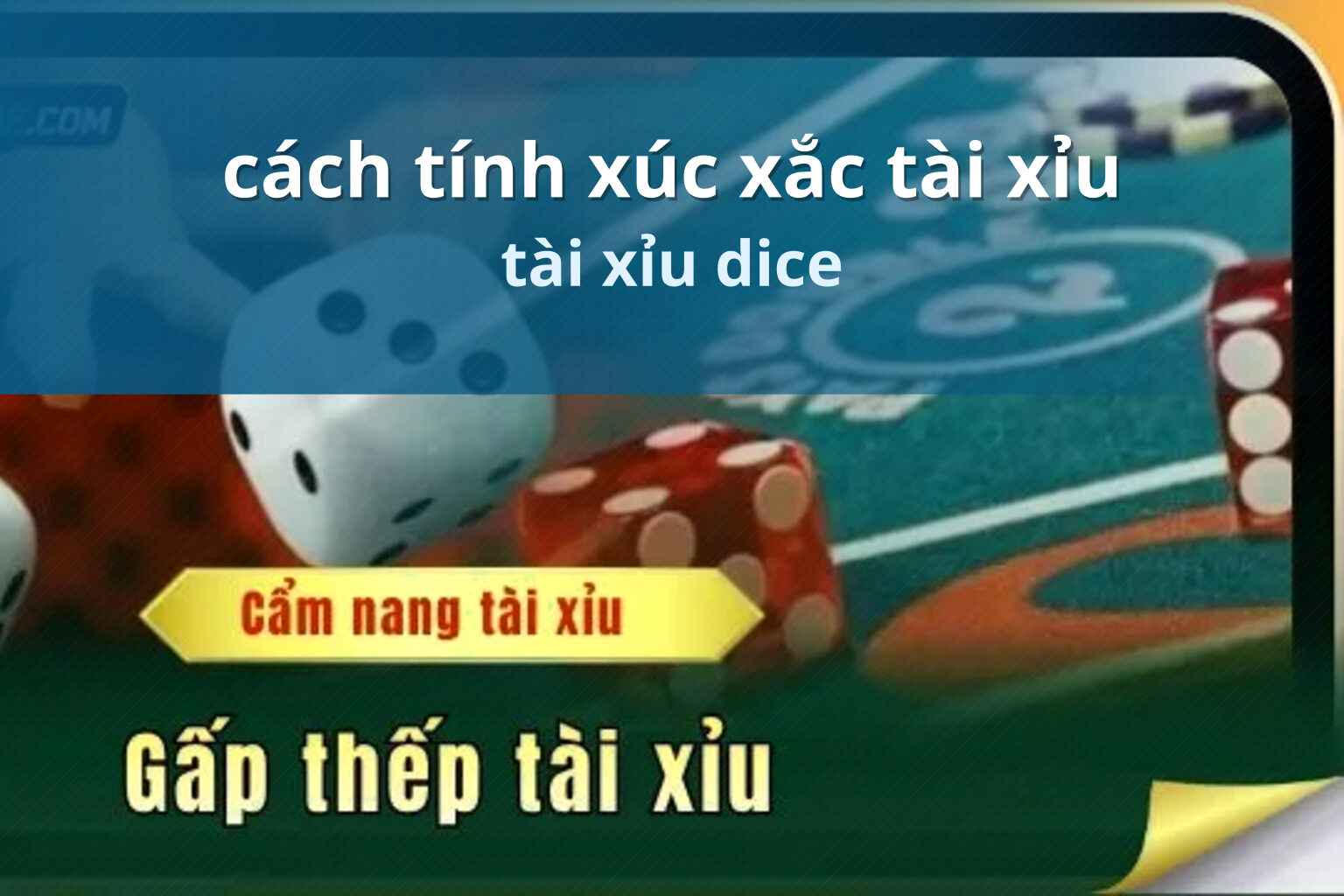 cách tính xúc xắc tài xỉu - Trò chơi xúc xắc tài xỉu
