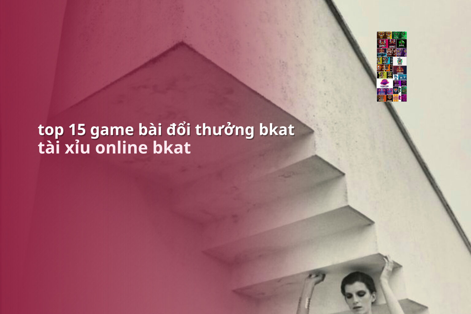 top 15 game bài đổi thưởng bkat tài xỉu online bkat