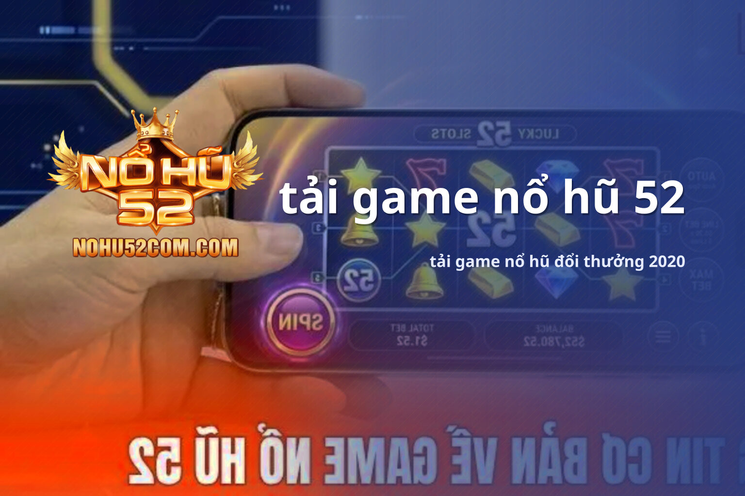 tải game nổ hũ 52 tải game nổ hũ đổi thưởng 2020