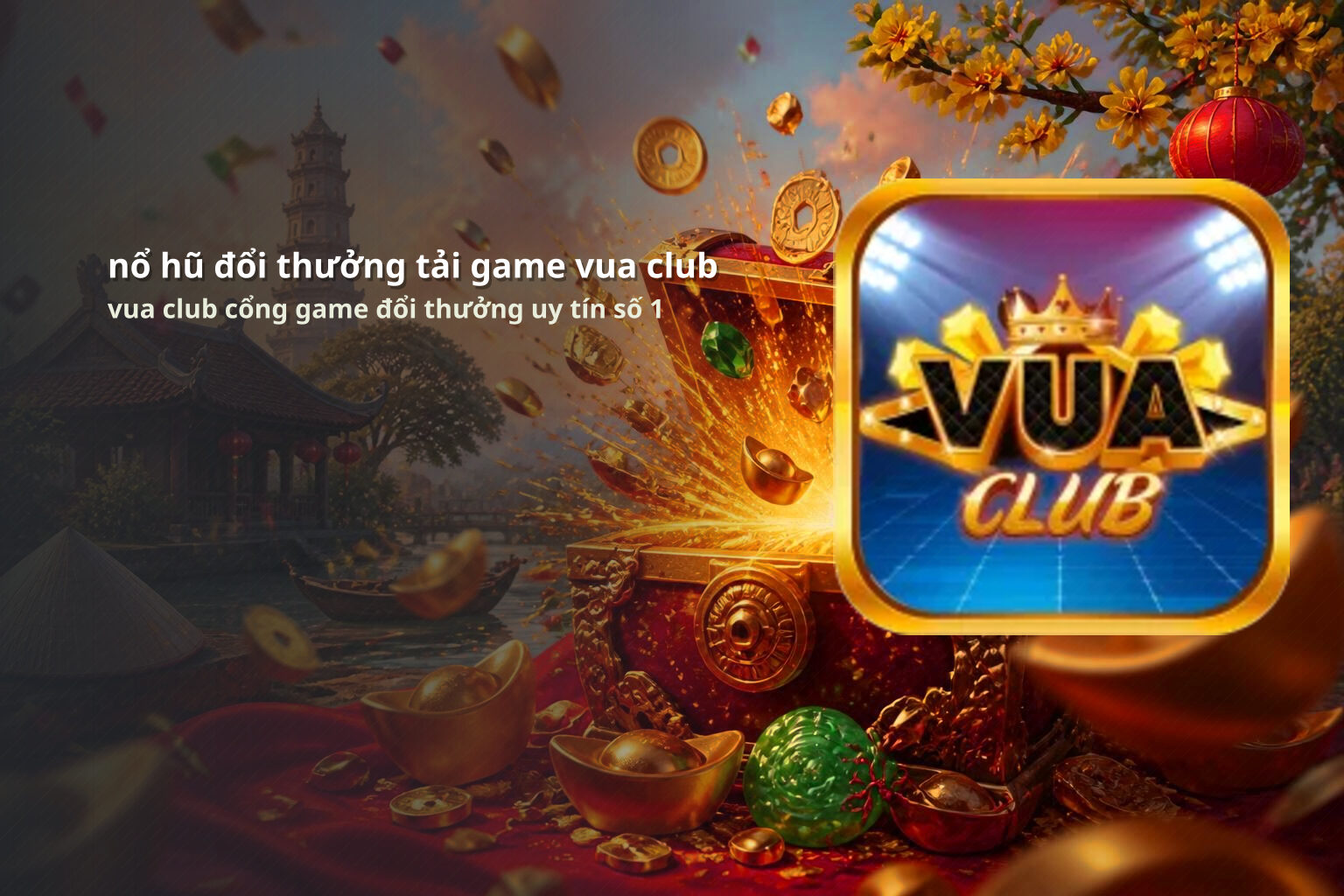 nổ hũ đổi thưởng tải game vua club vua club cổng game đổi thưởng uy tín số 1