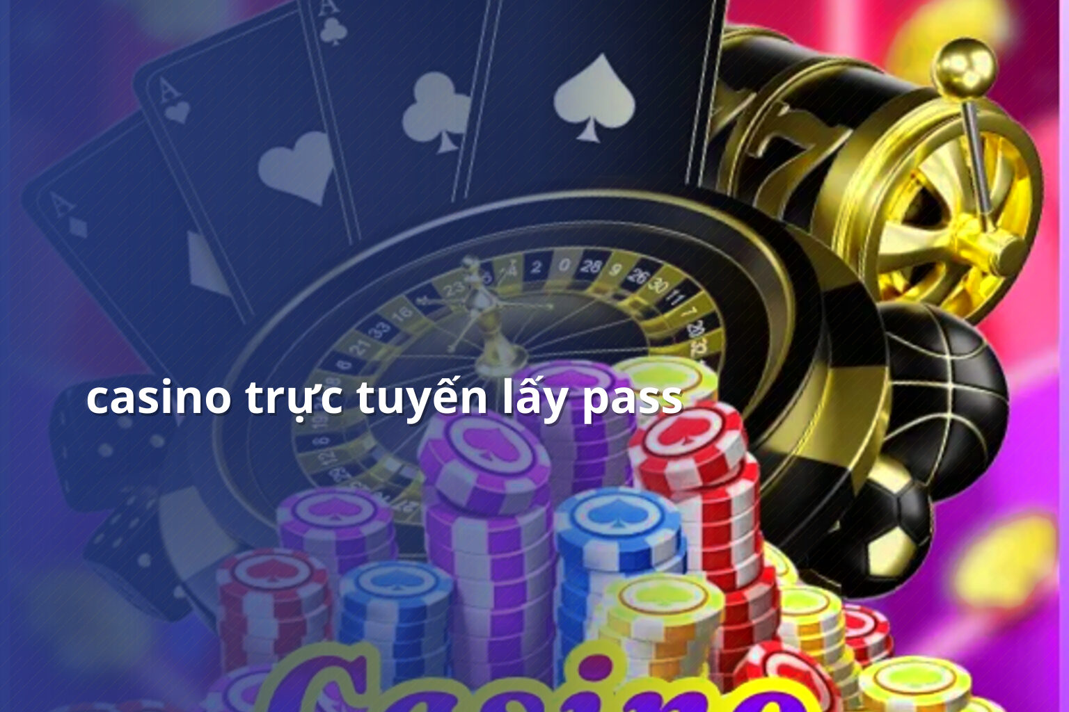 casino trực tuyến lấy pass - gaming_research
