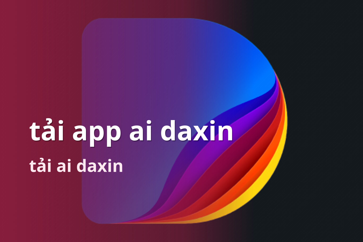 tải app ai daxin tải ai daxin