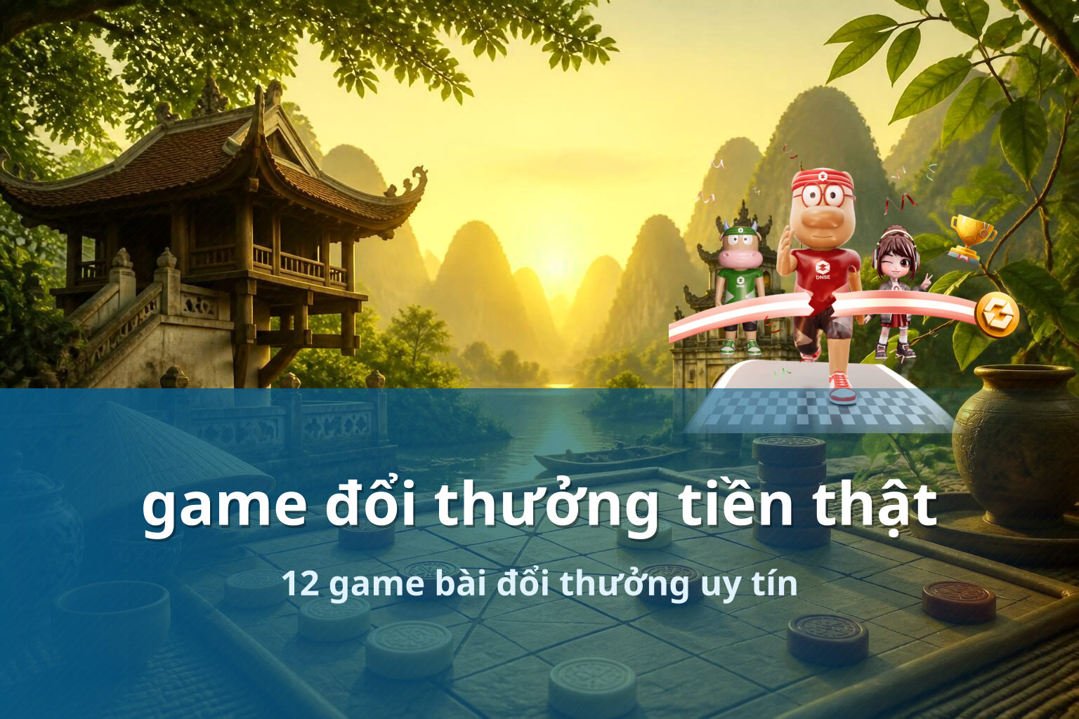 game đổi thưởng tiền thật 12 game bài đổi thưởng uy tín
