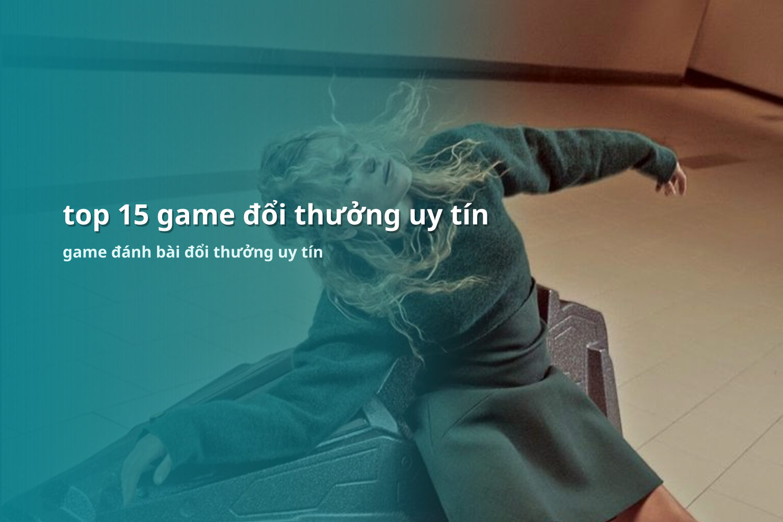 top 15 game đổi thưởng uy tín - gaming_research