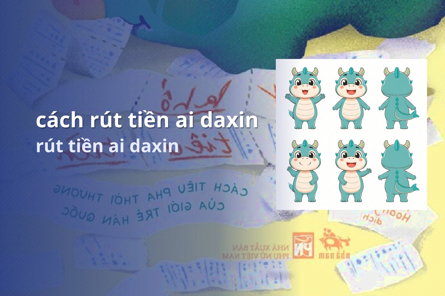 cách rút tiền ai daxin rút tiền ai daxin
