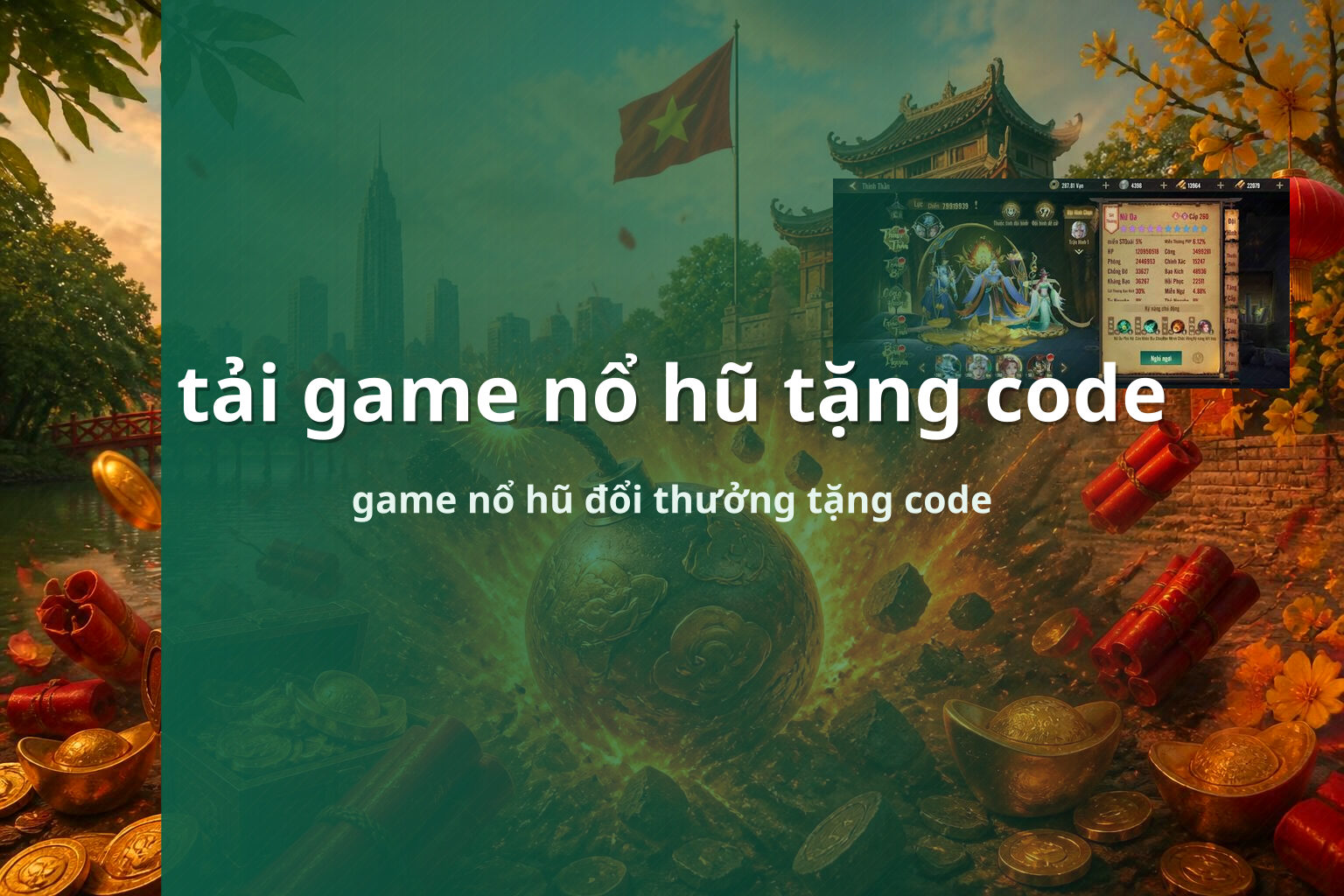 tải game nổ hũ tặng code game nổ hũ đổi thưởng tặng code