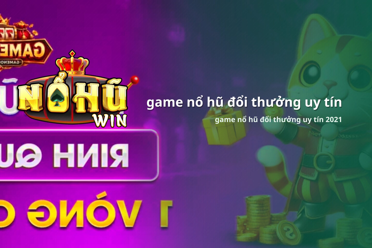 game nổ hũ đổi thưởng uy tín game nổ hũ đổi thưởng uy tín 2021