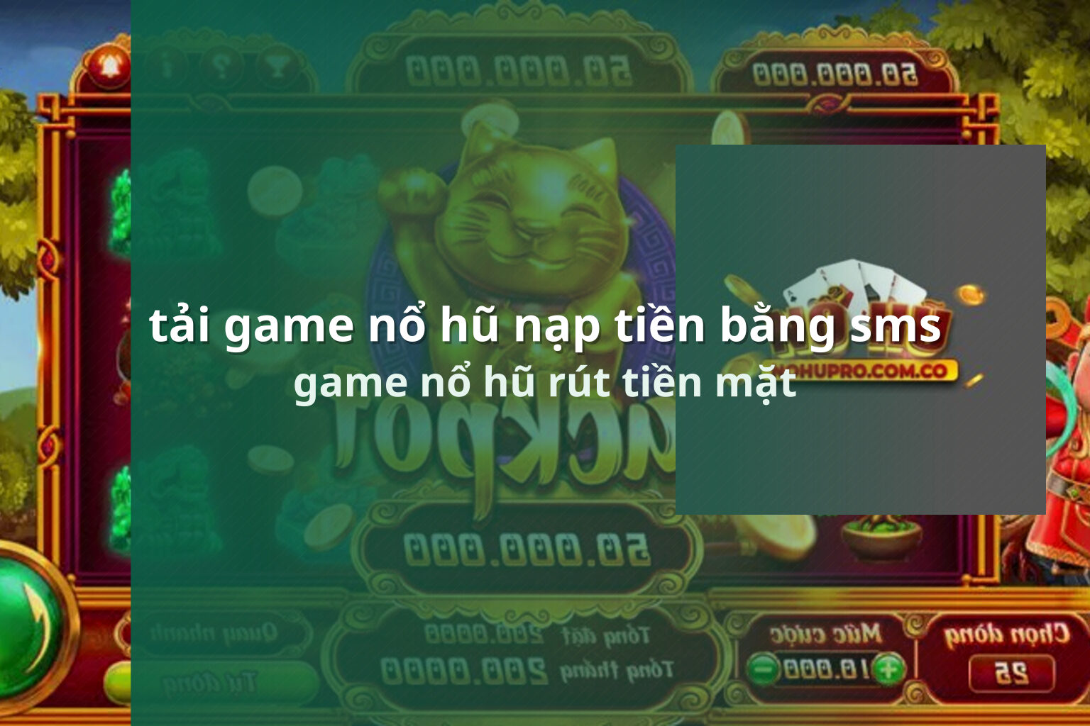 tải game nổ hũ nạp tiền bằng sms game nổ hũ rút tiền mặt