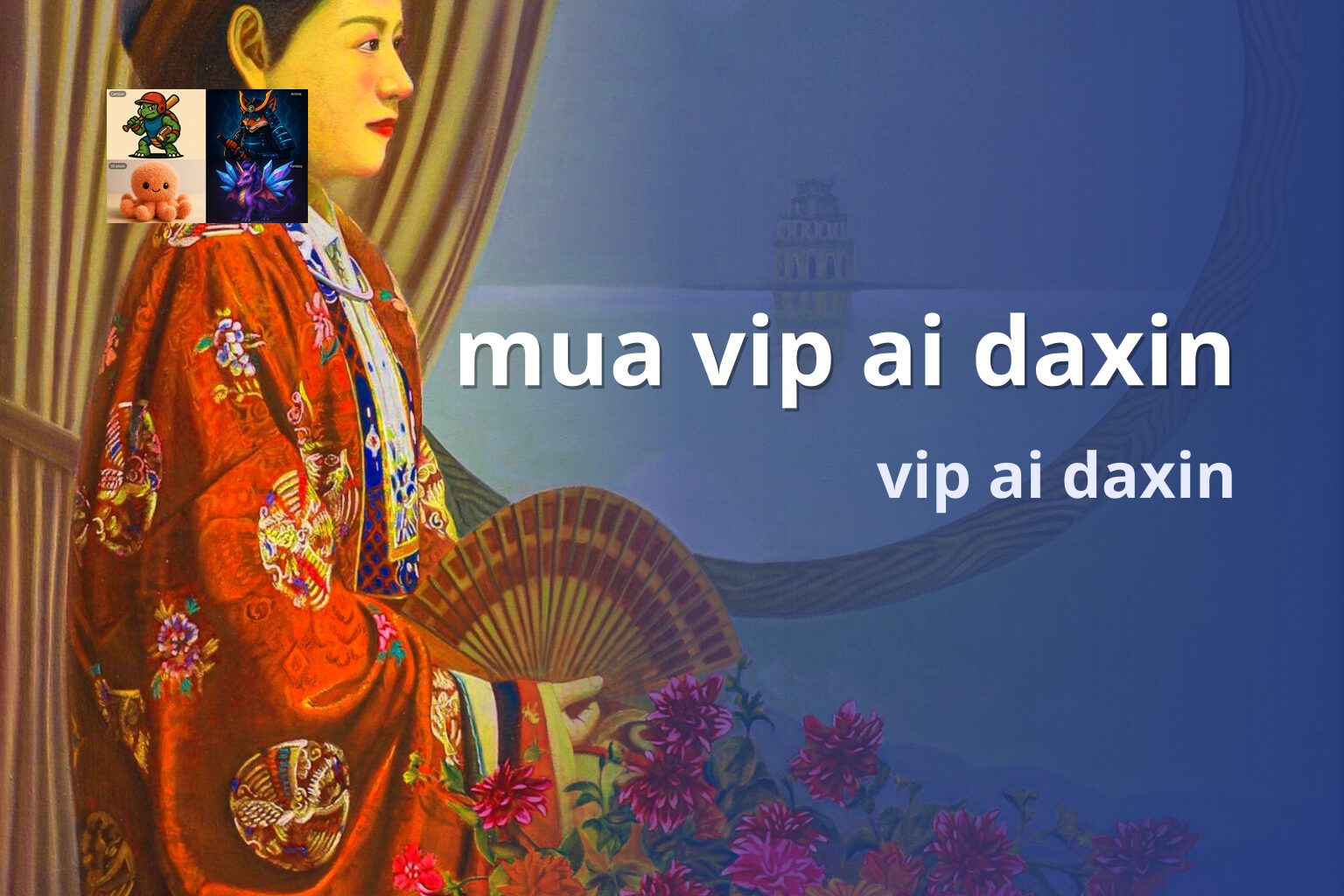 mua vip ai daxin vip ai daxin