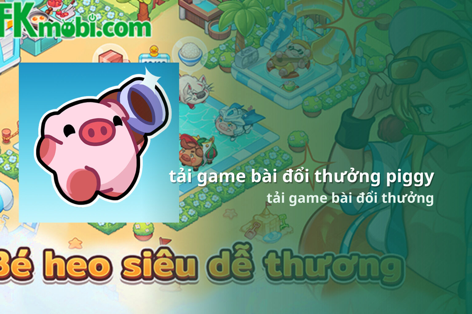 tải game bài đổi thưởng piggy tải game bài đổi thưởng