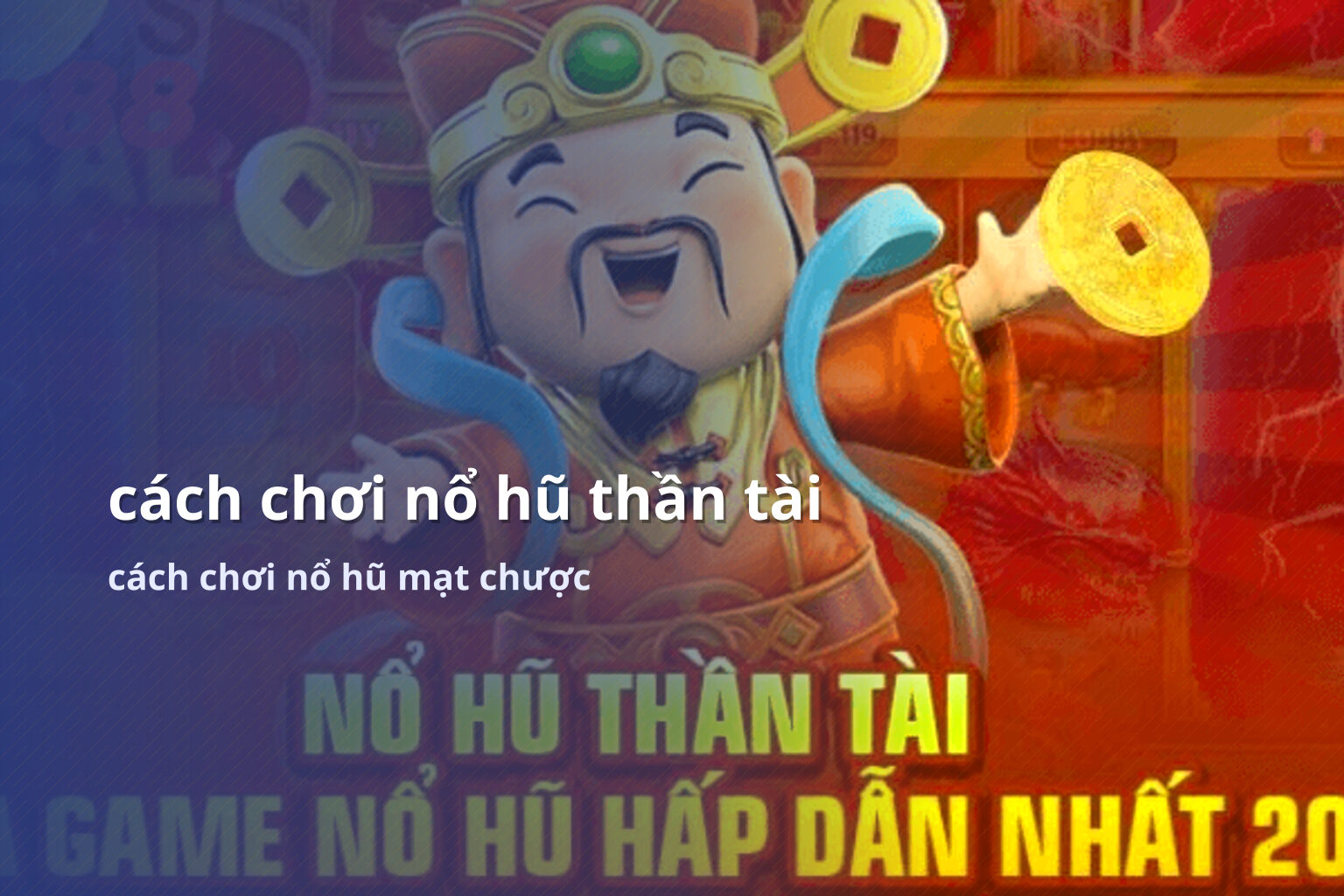 cách chơi nổ hũ thần tài cách chơi nổ hũ mạt chược