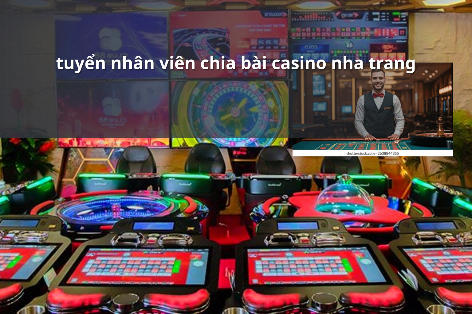tuyển nhân viên chia bài casino nha trang - gaming_research