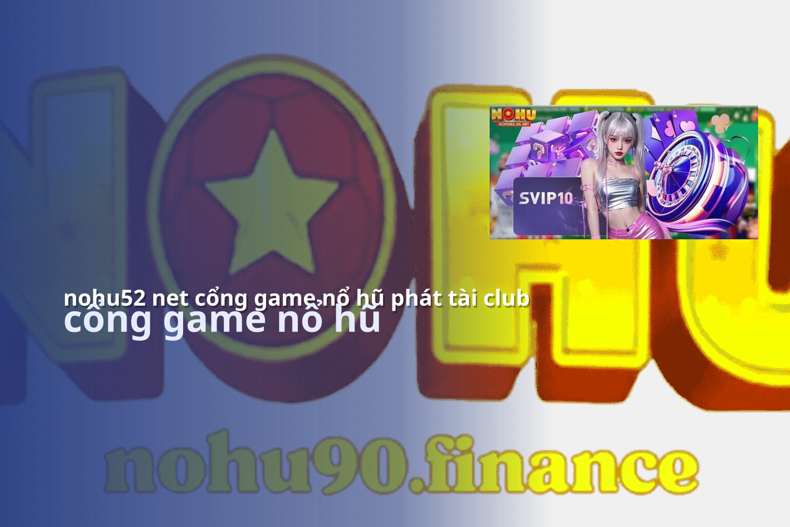 nohu52 net cổng game nổ hũ phát tài club cổng game nổ hũ