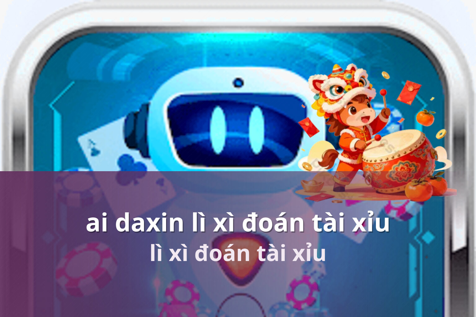 ai daxin lì xì đoán tài xỉu - Trò chơi lì xì Ai Daxin