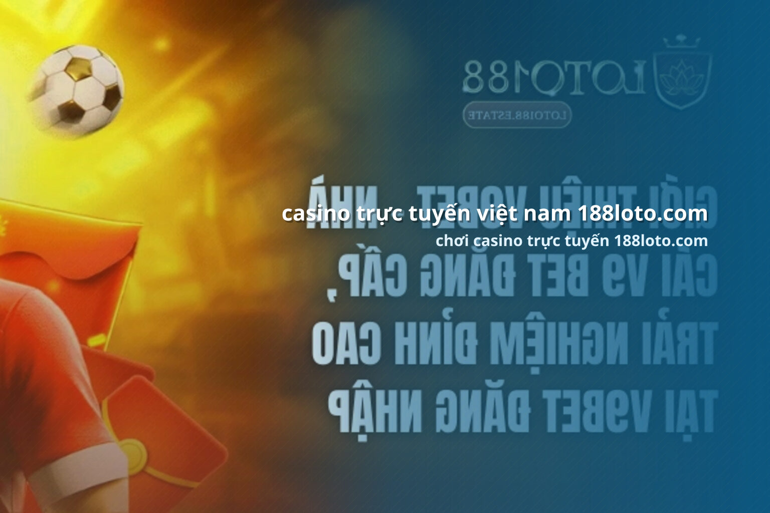casino trực tuyến việt nam 188loto.com - gaming_research