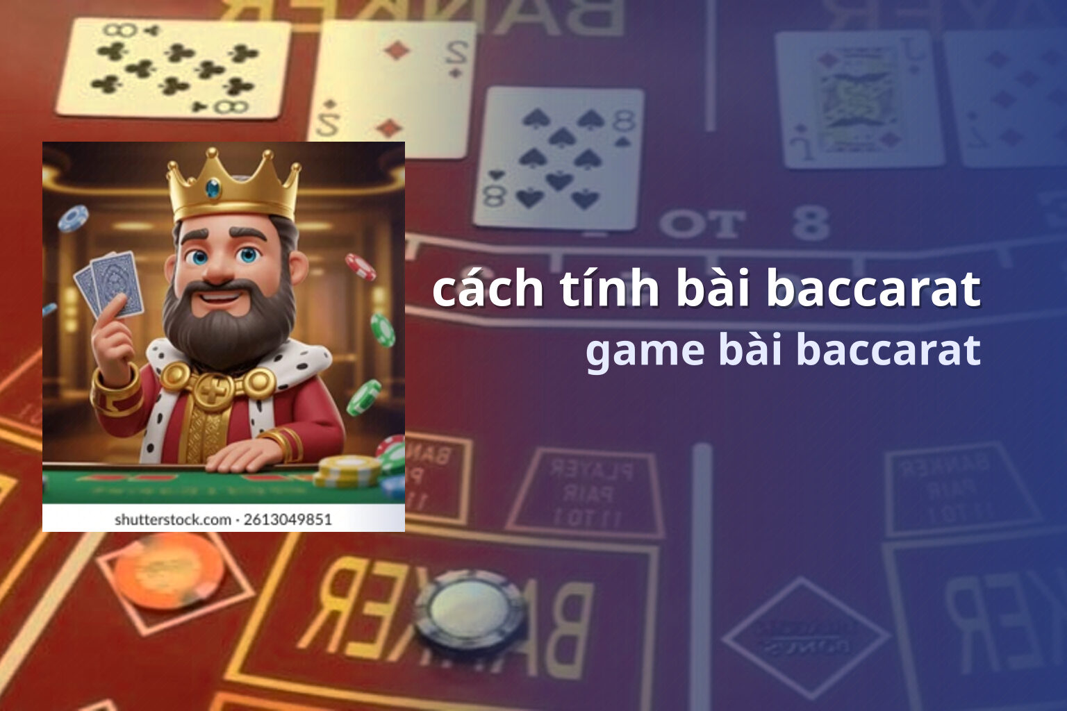 cách tính bài baccarat game bài baccarat