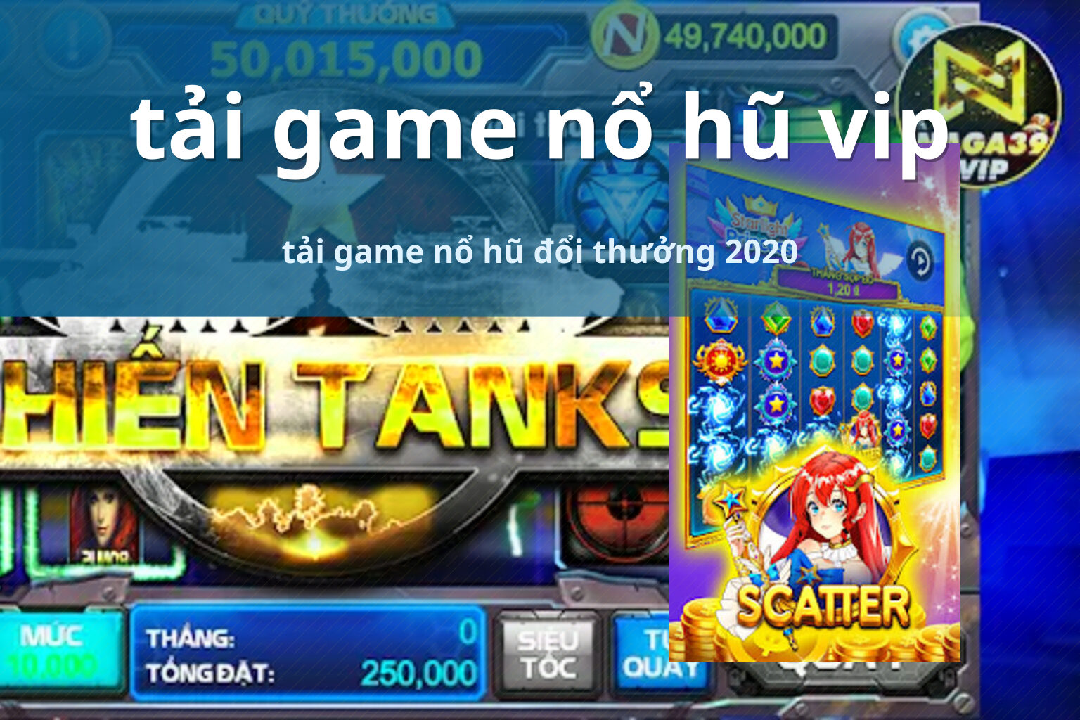 tải game nổ hũ vip tải game nổ hũ đổi thưởng 2020
