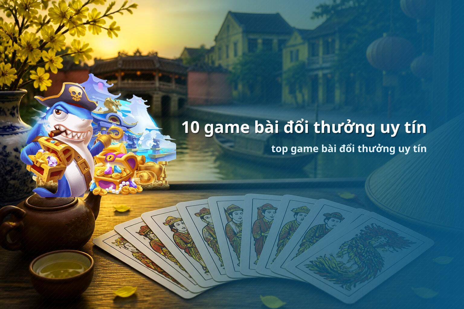 10 game bài đổi thưởng uy tín top game bài đổi thưởng uy tín