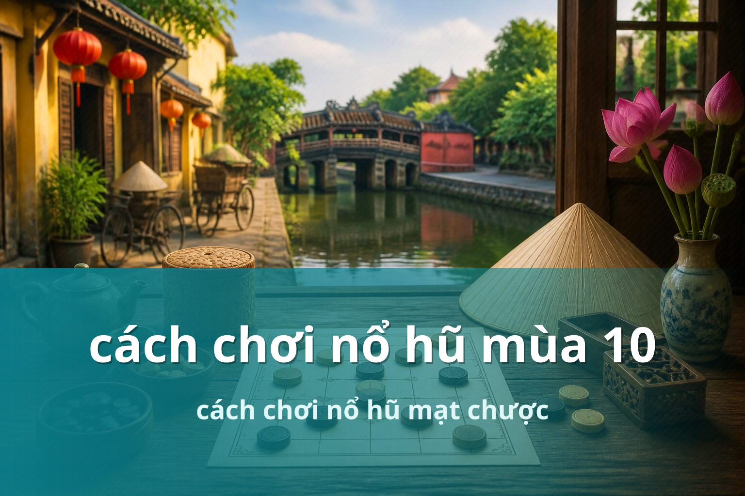 cách chơi nổ hũ mùa 10 cách chơi nổ hũ mạt chược