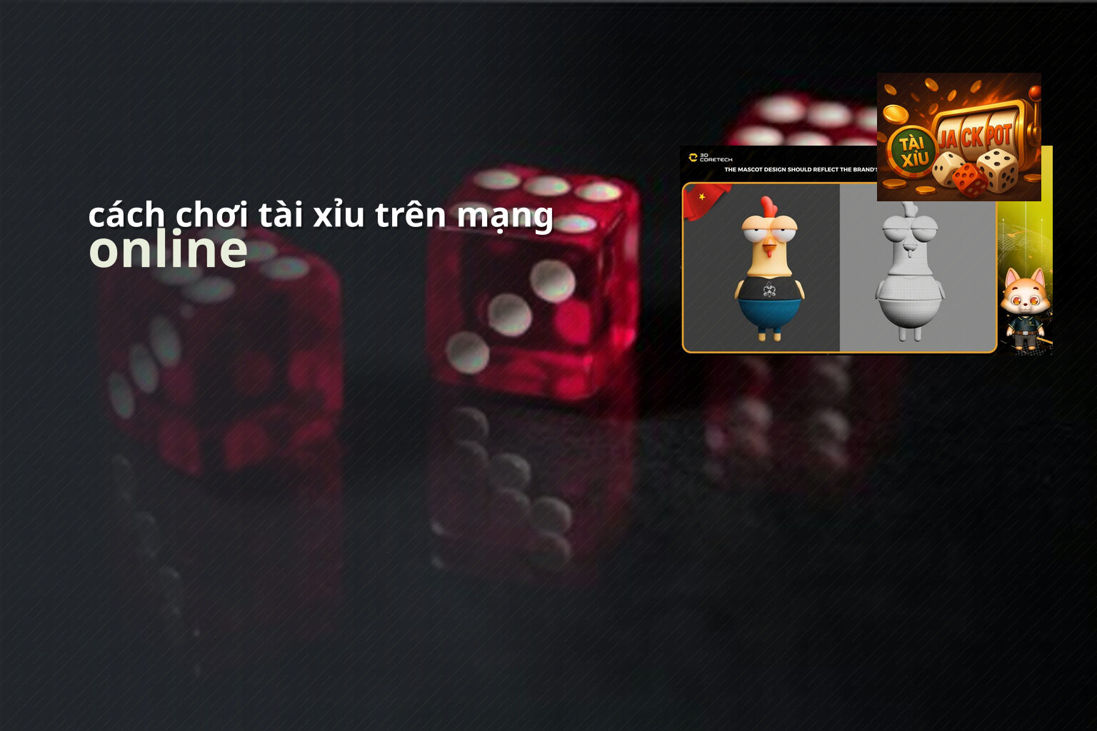 cách chơi tài xỉu trên mạng online