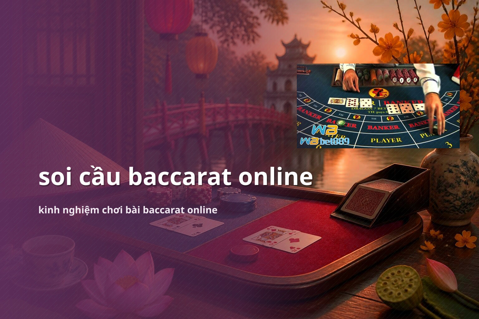 soi cầu baccarat online kinh nghiệm chơi bài baccarat online