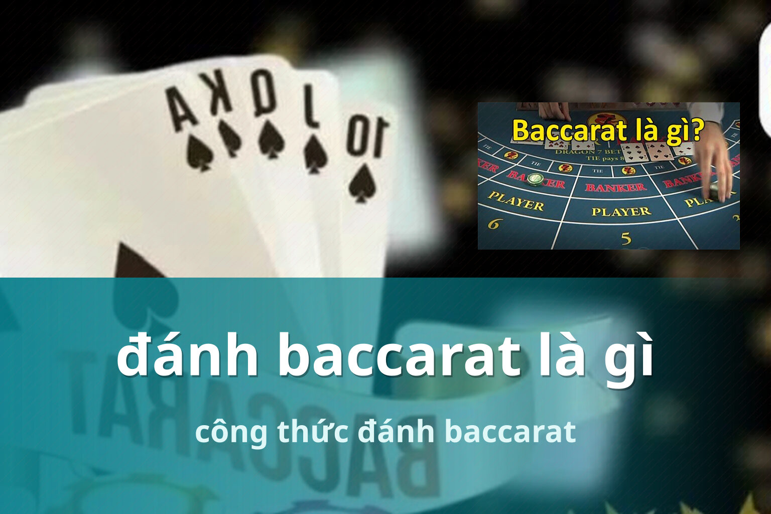 đánh baccarat là gì công thức đánh baccarat