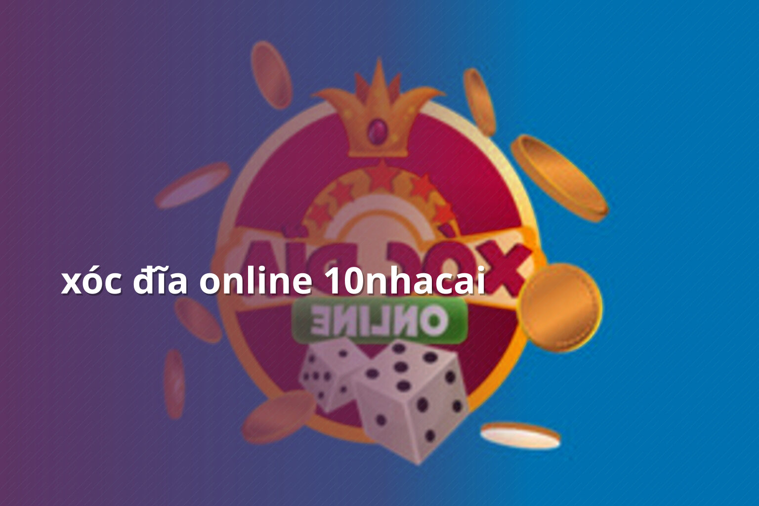 xóc đĩa online 10nhacai - gaming_research