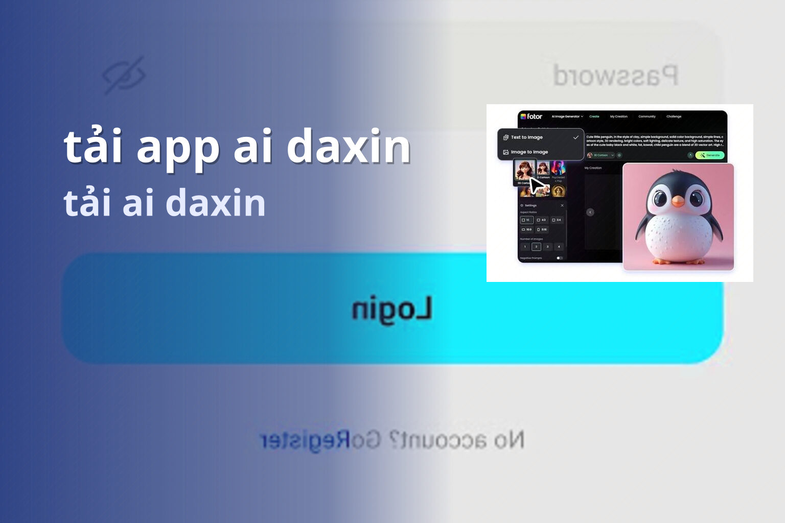 tải app ai daxin - Ai Daxin và truy cập tài khoản