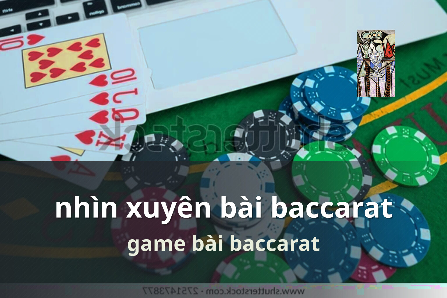 nhìn xuyên bài baccarat game bài baccarat