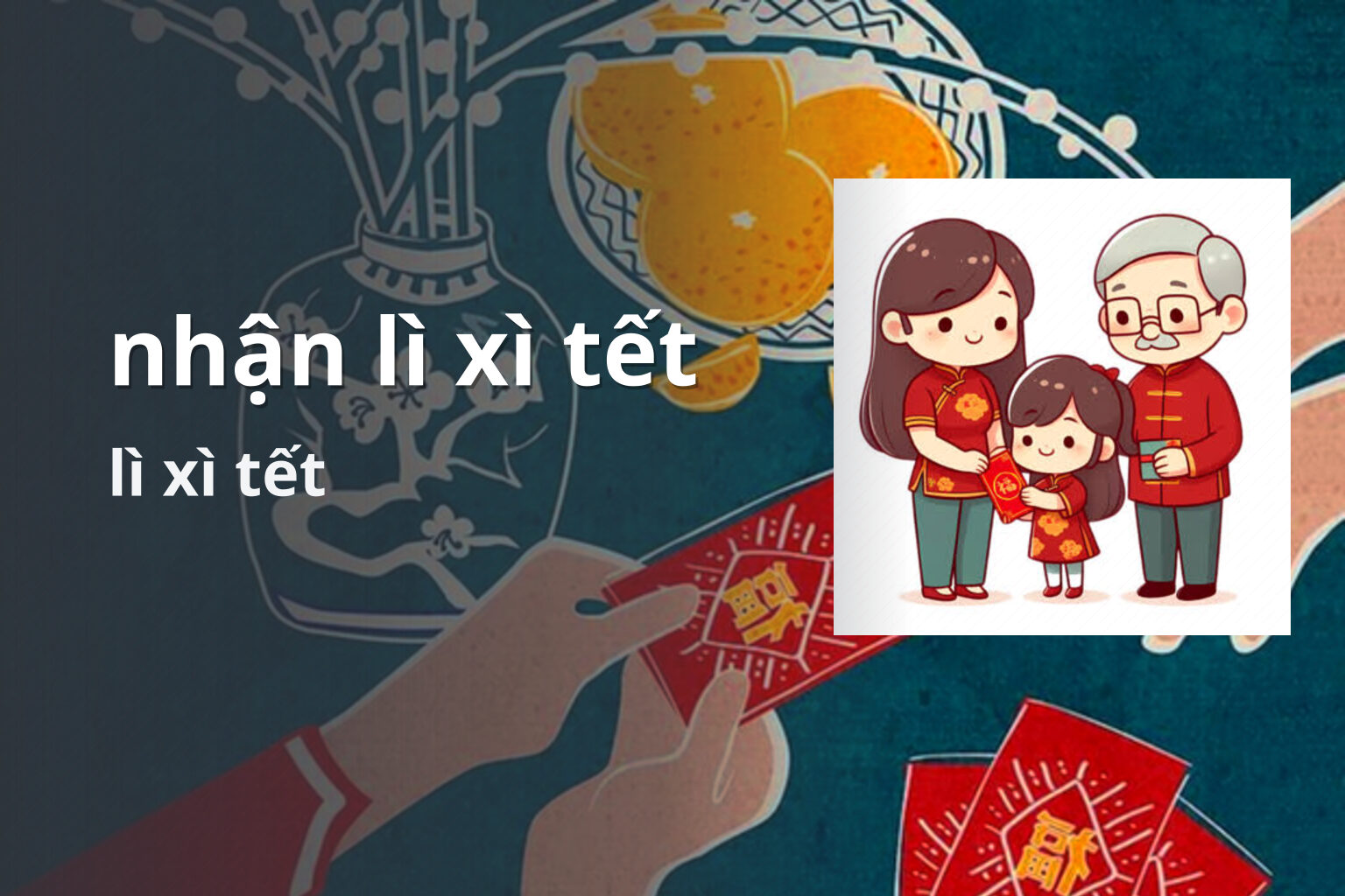 nhận lì xì tết lì xì tết