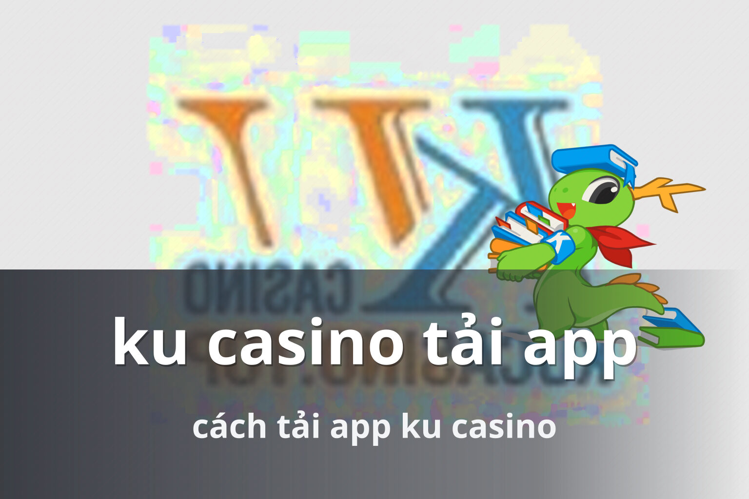 ku casino tải app cách tải app ku casino