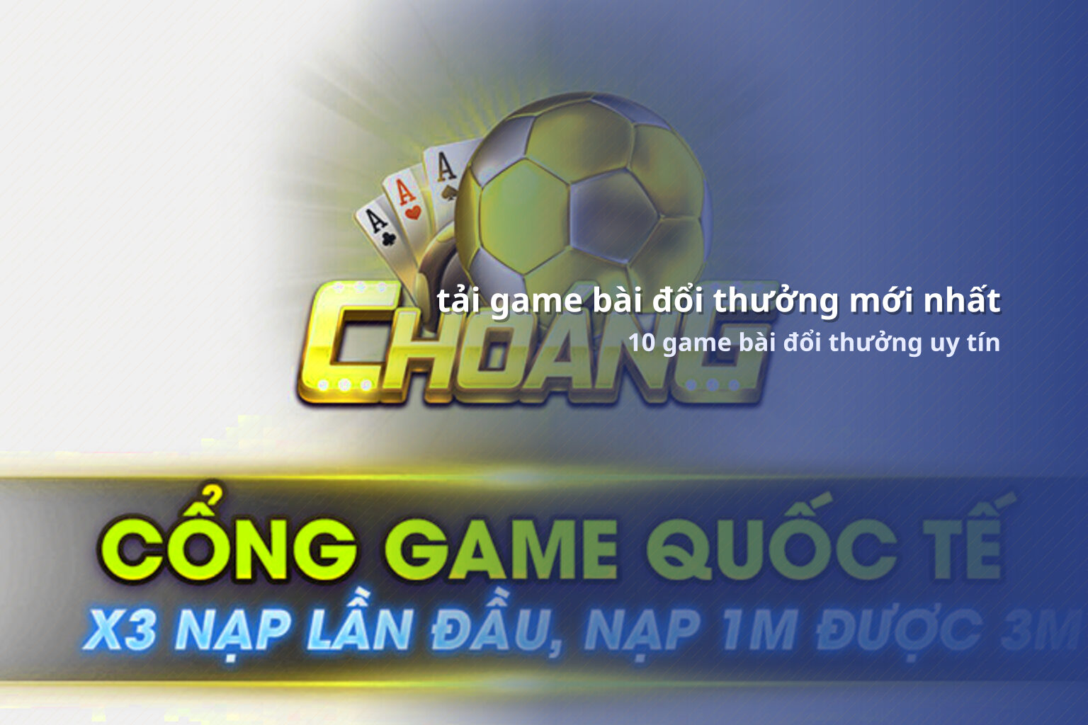 tải game bài đổi thưởng mới nhất 10 game bài đổi thưởng uy tín