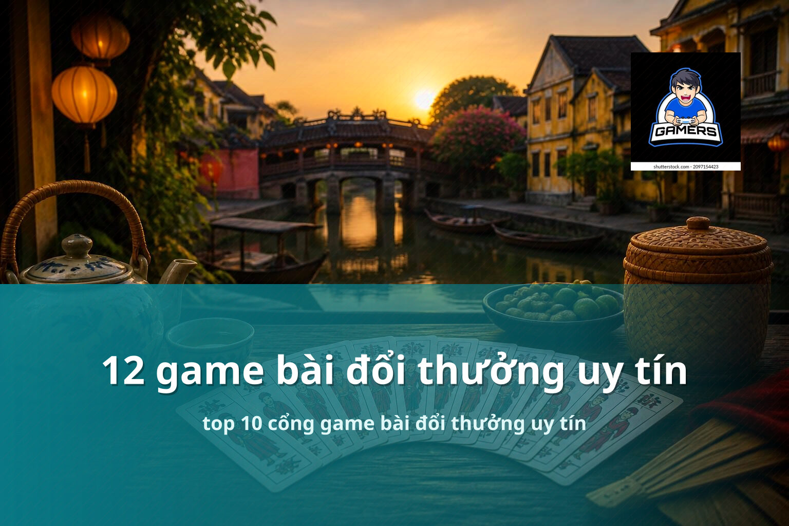12 game bài đổi thưởng uy tín top 10 cổng game bài đổi thưởng uy tín