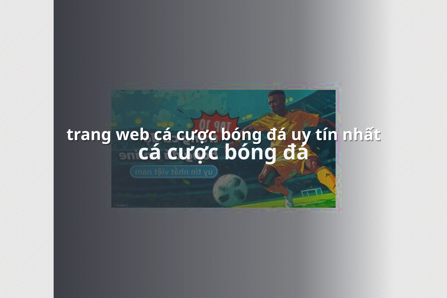 trang web cá cược bóng đá uy tín nhất cá cược bóng đá
