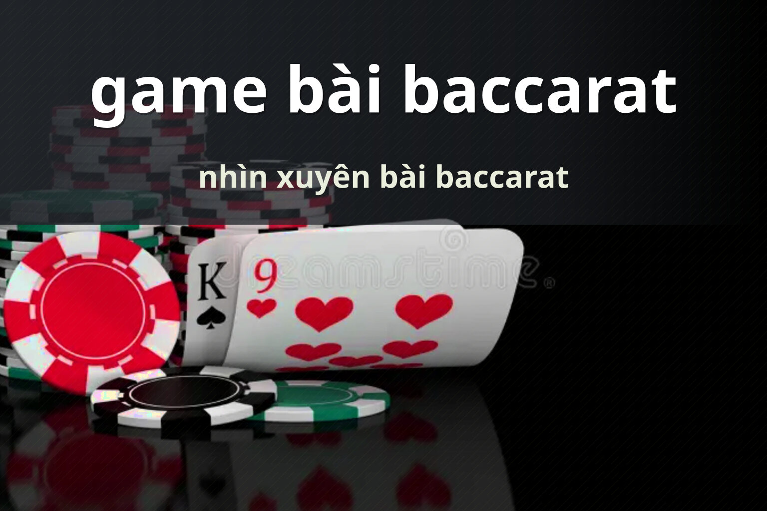 game bài baccarat nhìn xuyên bài baccarat