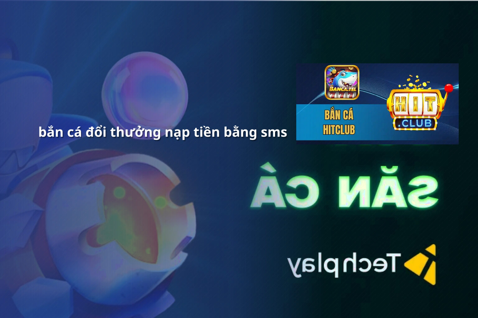 bắn cá đổi thưởng nạp tiền bằng sms - gaming_research