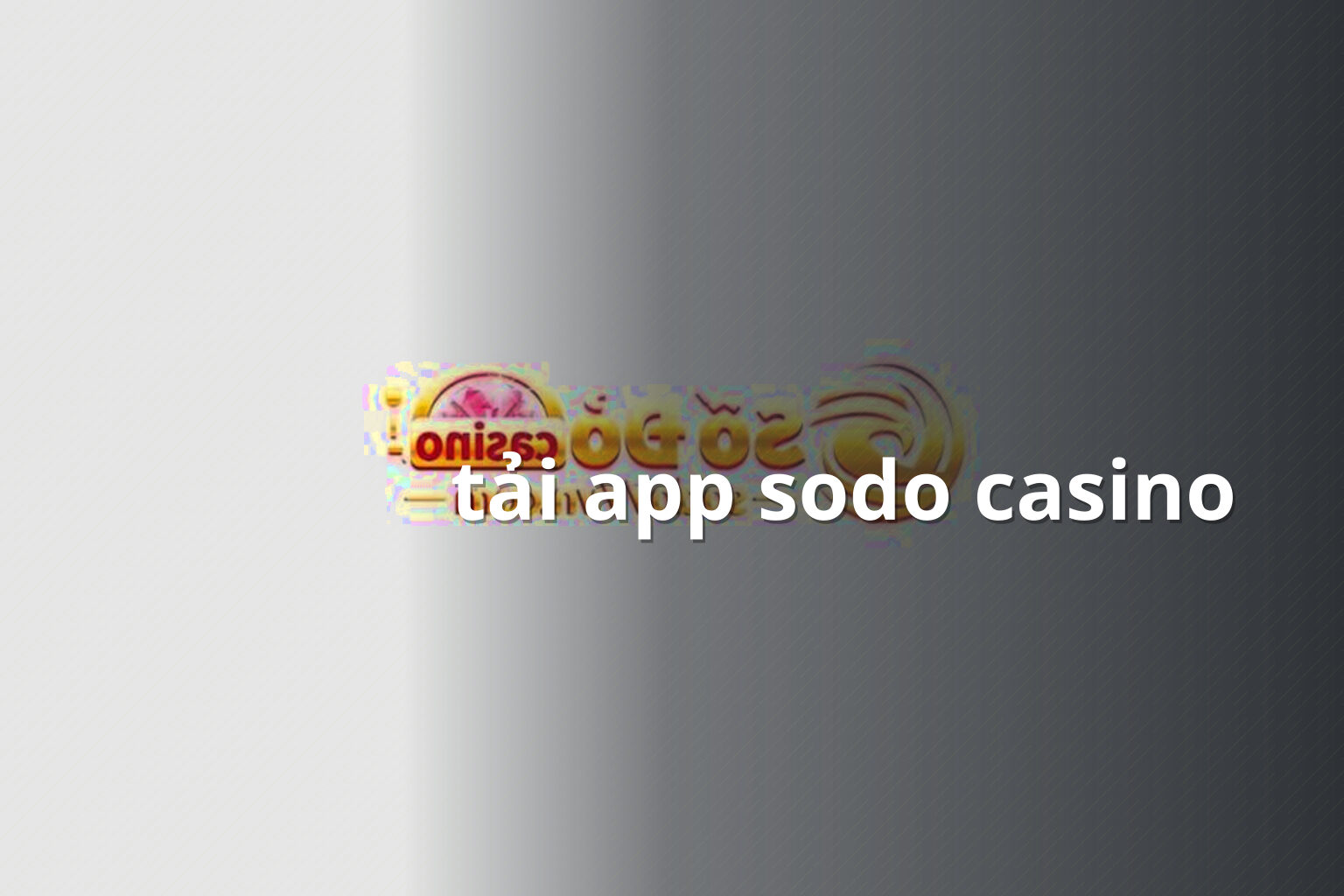 tải app sodo casino - gaming_research