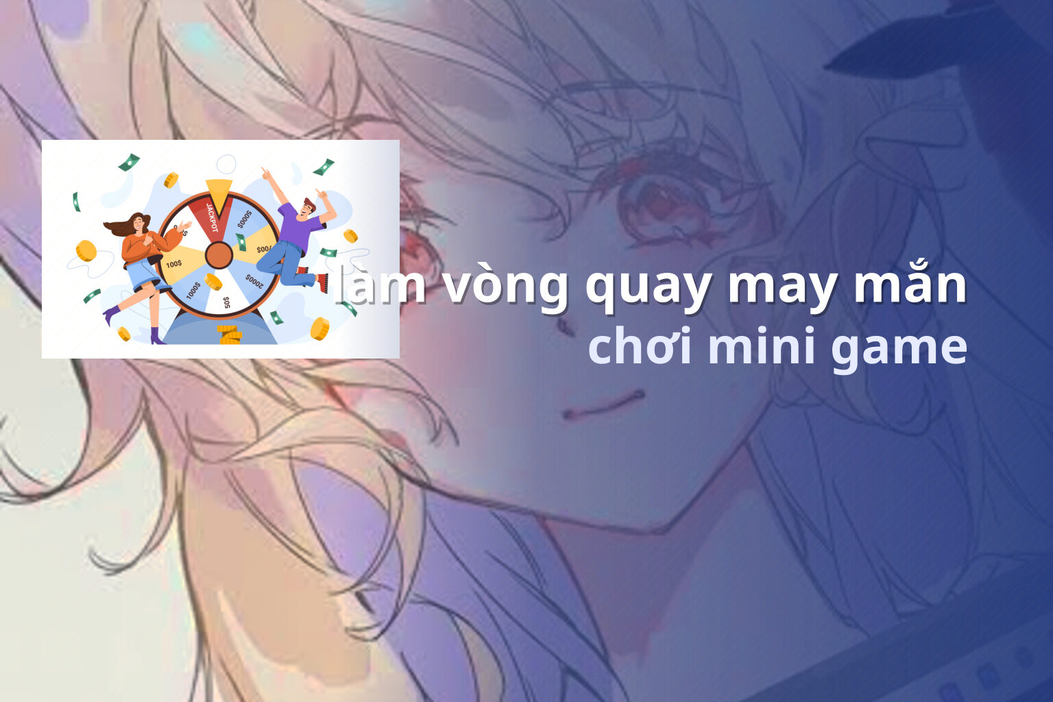 làm vòng quay may mắn chơi mini game
