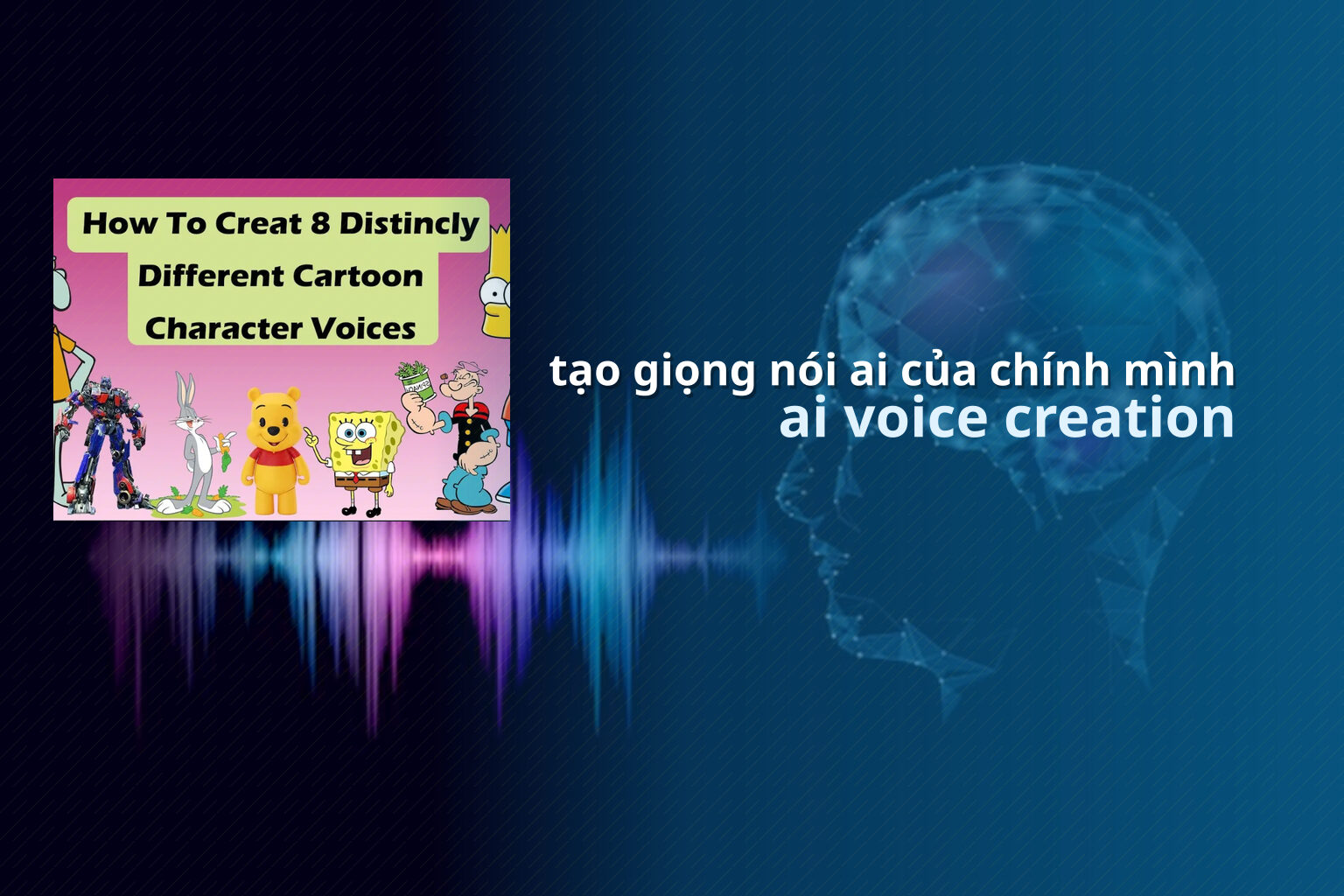 tạo giọng nói ai của chính mình ai voice creation