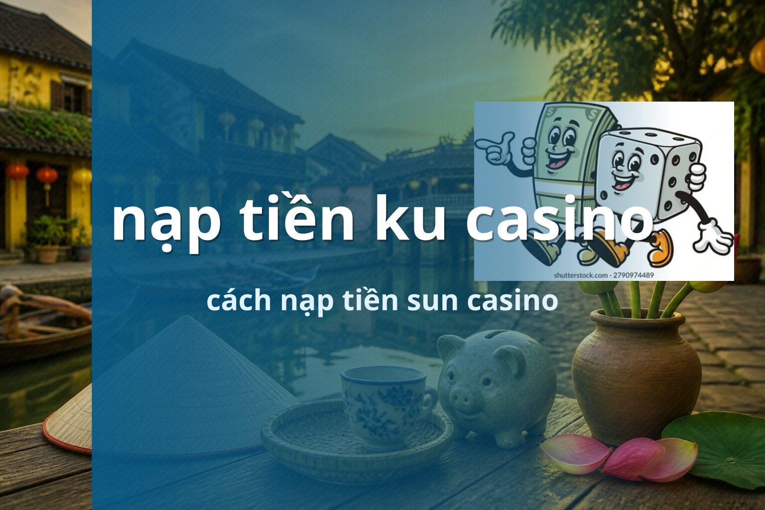 nạp tiền ku casino cách nạp tiền sun casino