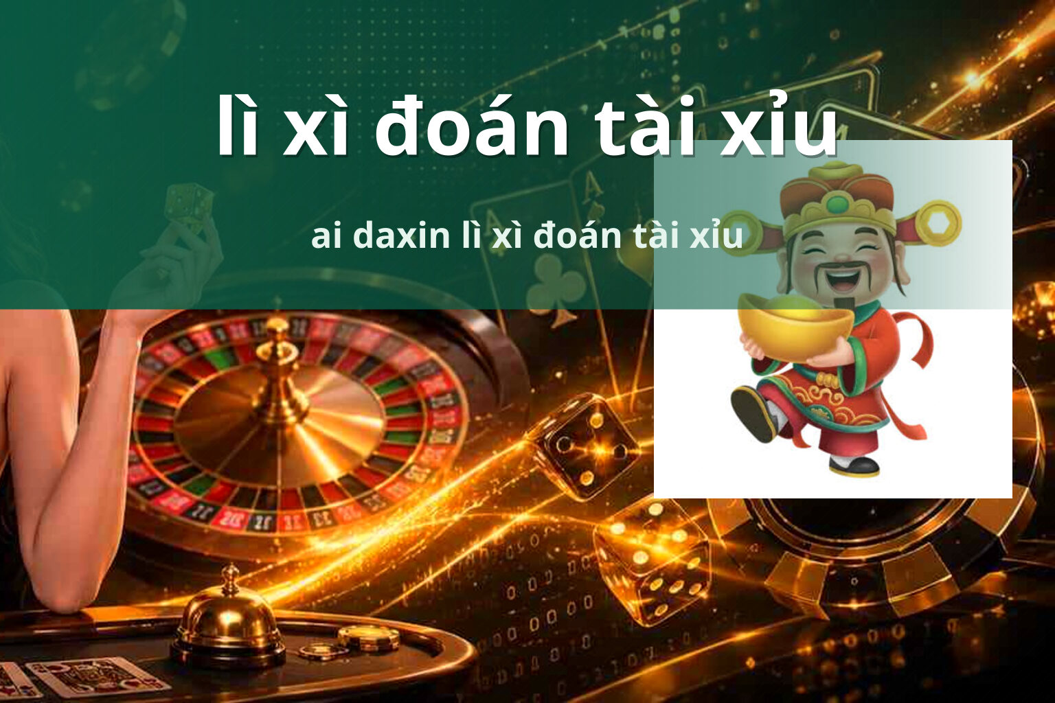 lì xì đoán tài xỉu ai daxin lì xì đoán tài xỉu