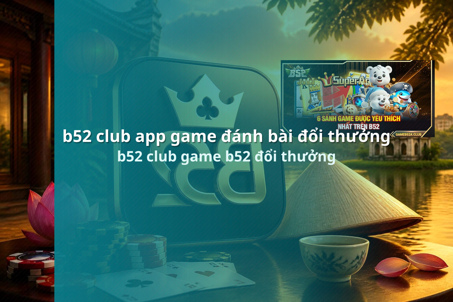 b52 club app game đánh bài đổi thưởng b52 club game b52 đổi thưởng