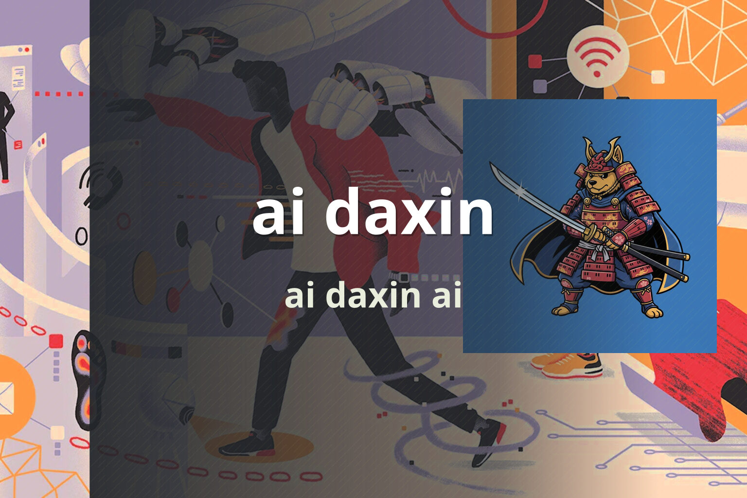 ai daxin ai daxin ai
